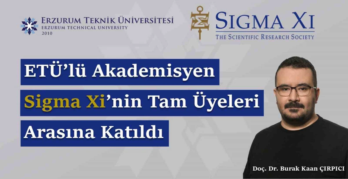 ET&Uuml;&rsquo;l&uuml; akademisyen Sigma Xi&rsquo;nin tam &uuml;yeleri arasına katıldı