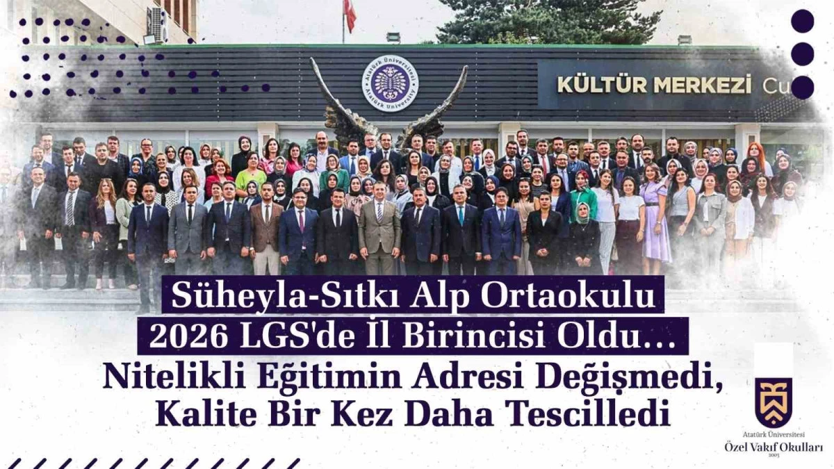 S&uuml;heyla-Sıtkı Alp Ortaokulu 2026 LGS&rsquo;de il birincisi oldu